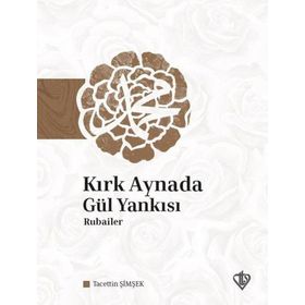 Kırk Aynada Gül Yankısı - Diyanet Vakfı Yayınları