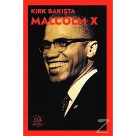 Kırk Bakışta Malcolm X - Kolektif