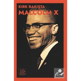 Kırk Bakışta Malcolm X - Kolektif
