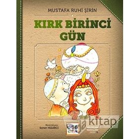 Kırk Birinci Gün - Mustafa Ruhi Şirin