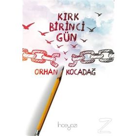 Kırk Birinci Gün - Mustafa Ruhi Şirin