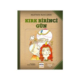 Kırk Birinci Gün - Mustafa Ruhi Şirin