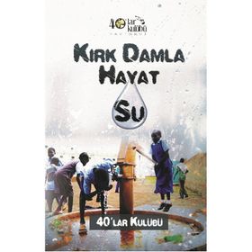 Kırk Damla Hayat Su - kollektif