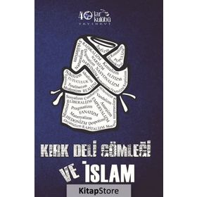 Kırk Deli Gömleği ve İslam - Kolektif