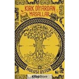 Kırk Diyardan Masallar - Hulusi Üstün
