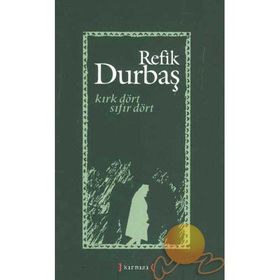 Kırk Dört Sıfır Dört - Refik Durbaş