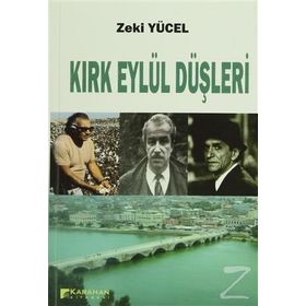 Kırk Eylül Düşleri - Zeki Yücel