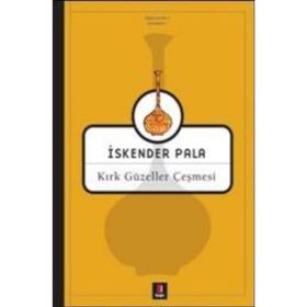 Kırk Güzeller Çeşmesi - İskender Pala