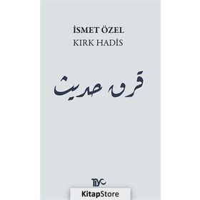 KIRK HADIS - İSMET ÖZEL