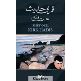 KIRK HADIS - İSMET ÖZEL