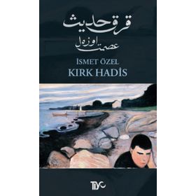 KIRK HADIS - İSMET ÖZEL