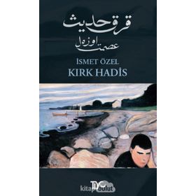 KIRK HADIS - İSMET ÖZEL