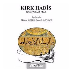 KIRK HADIS - KAŞIKÇI ALI RIZA