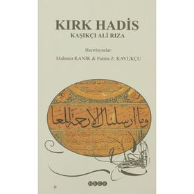 KIRK HADIS - KAŞIKÇI ALI RIZA