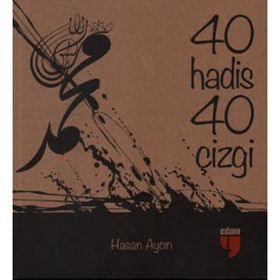 KIRK HADIS KIRK ÇİZGİ - HASAN AYCIN