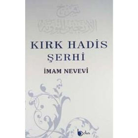 KIRK HADIS ŞERHI - İMAM NEVEVI