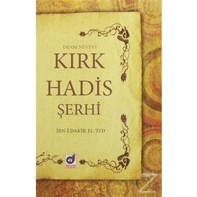 KIRK HADIS ŞERHI - İMAM NEVEVI