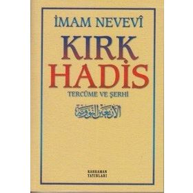 KIRK HADIS ŞERHI - İMAM NEVEVI