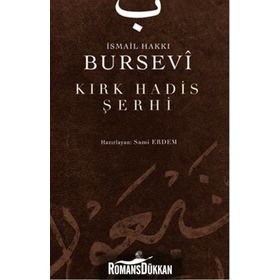 KIRK HADIS ŞERHİ - İSMAİL HAKKI BURSEVI