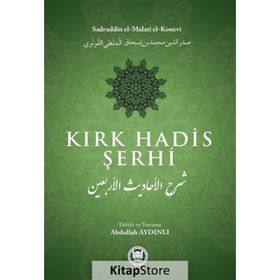 KIRK HADIS ŞERHİ - SADREDDIN KONEVI;ALI PEKCAN