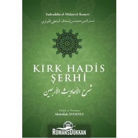 KIRK HADIS ŞERHİ - SADREDDIN KONEVI;ALI PEKCAN