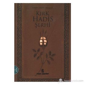 Kırk Hadis Şerhi - Şahver Çelikoğlu