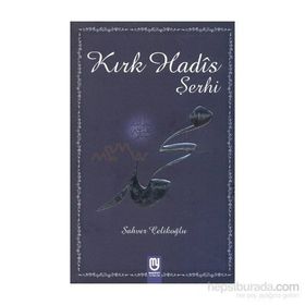 Kırk Hadis Şerhi - Şahver Çelikoğlu