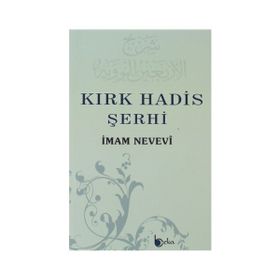 Kırk Hadis Şerhi - Şahver Çelikoğlu