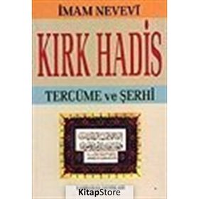 KIRK HADIS TERCEMESI VE ŞERHİ - İMAM NEVEVI