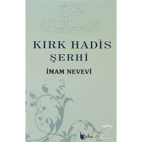 Kırk Hadis Tercüme ve Şerhi Yeşil Kapak - Ebu Zekeriyya Muhyiddin Bin Şeref En-Nevevi Ed-Dimeşki