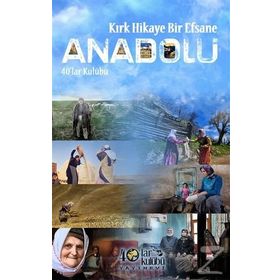 Kırk Hikaye Bir Efsane Anadolu - kollektif