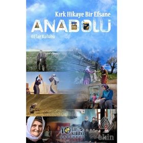 Kırk Hikaye Bir Efsane Anadolu - kollektif