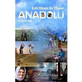 Kırk Hikaye Bir Efsane Anadolu - kollektif