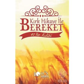 Kırk Hikaye İle Bereket - kollektif
