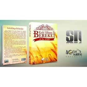Kırk Hikaye İle Bereket - kollektif