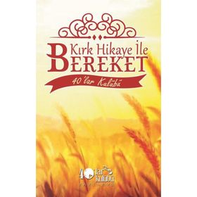 Kırk Hikaye İle Bereket - kollektif