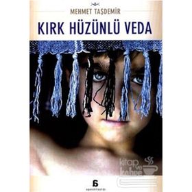 Kırk Hüzünlü Veda - Mehmet Taşdemir
