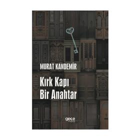 Kırk Kapı Bir Anahtar / Murat Kandemir