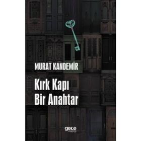 Kırk Kapı Bir Anahtar / Murat Kandemir