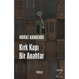 Kırk Kapı Bir Anahtar / Murat Kandemir