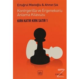 KIRK KATIR KIRK SATIR 1 KONTRGERILLA VE ERGENEKONU ANLAMA KILAVUZU - ERTUĞRUL MAVİOĞLU;AHMET ŞIK