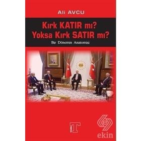 Kırk Katır mı? Yoksa Kırk Satır mı? - Ali Avcu