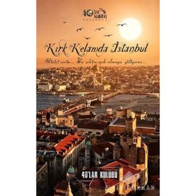 Kırk Kelamda İstanbul - kollektif