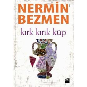 KIRK KIRIK KÜP - NERMIN BEZMEN