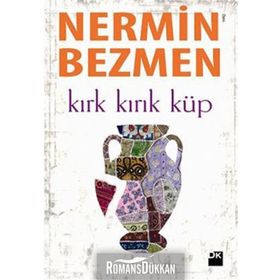 KIRK KIRIK KÜP - NERMIN BEZMEN