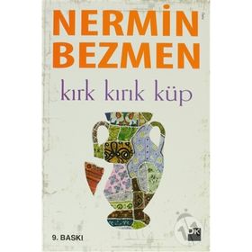 KIRK KIRIK KÜP - NERMIN BEZMEN