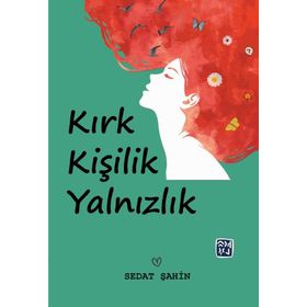 Kırk Kişilik Yalnızlık - Sedat Şahin