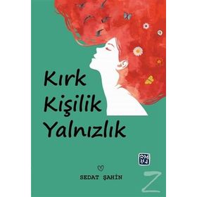 Kırk Kişilik Yalnızlık - Sedat Şahin