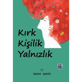 Kırk Kişilik Yalnızlık - Sedat Şahin