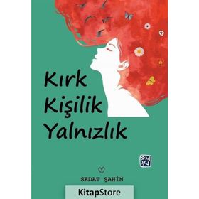 Kırk Kişilik Yalnızlık - Sedat Şahin